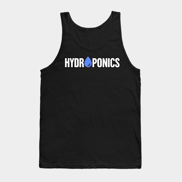 Hydroponics Farming Farmer Tank Top by MeatMan